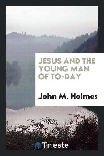 Jesus and the Young Man of To-Day