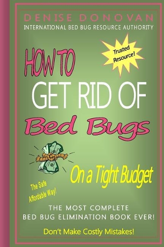 How to Get Rid of Bed Bugs on a Tight Budget