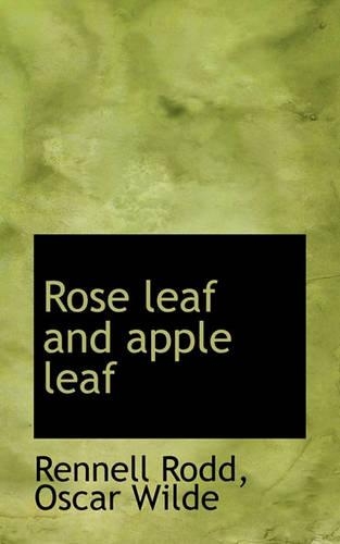 Rose Leaf and Apple Leaf