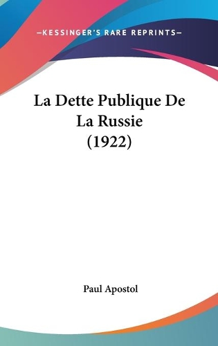 La Dette Publique De La Russie (1922)