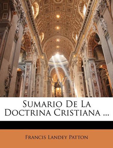Sumario de La Doctrina Cristiana ...