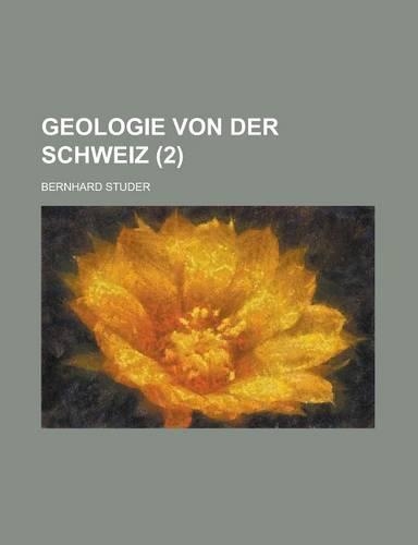 Geologie Von Der Schweiz (2 )