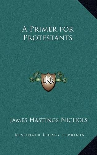 A Primer for Protestants