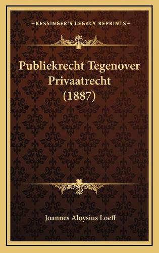 Publiekrecht Tegenover Privaatrecht (1887): (Chinese)