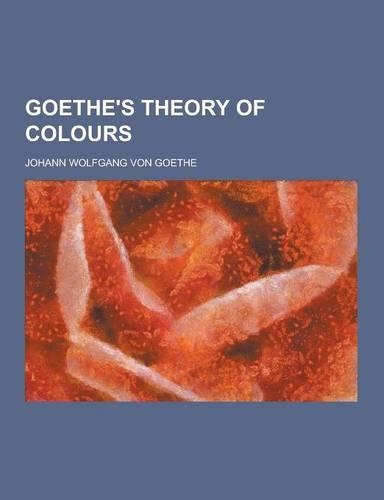 Goethe's Theory of Colours
