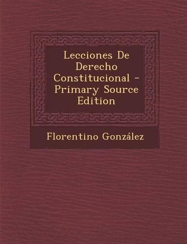 Lecciones De Derecho Constitucional