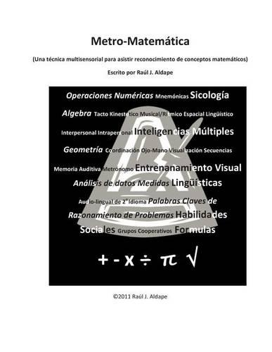 Metro-Matemáticas: Una técnica multisensorial para asistir reconocimiento de con(Spanish)