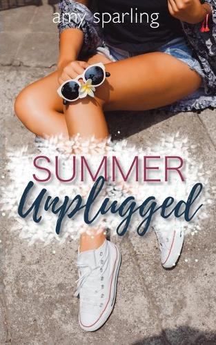 Summer Unplugged: (1 Summer Unplugged)
