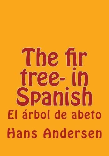 The fir tree- in Spanish
