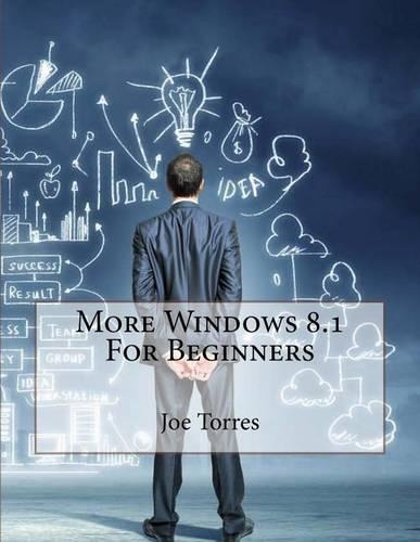 More Windows 8.1 for Beginners