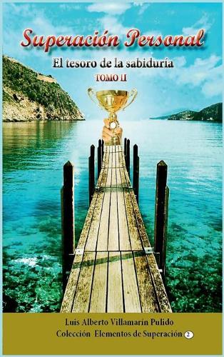 Superaci�n Personal Tomo II: Tesoro de la Sabidur?a