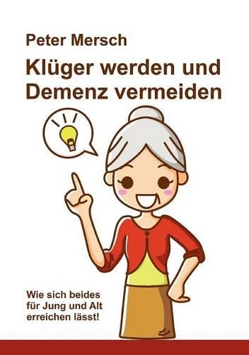 Klüger Werden Und Demenz Vermeiden
