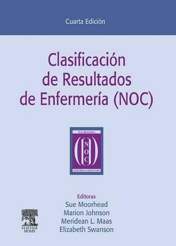 Clasificacion de Resultados de Enfermeria (Noc)