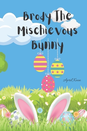 Brody The Mischievous Bunny