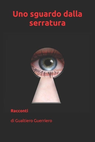 Uno sguardo dalla serratura