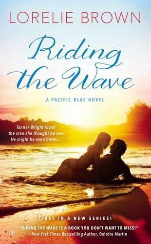 Riding the Wave: (1 Pacific Blue Novel)