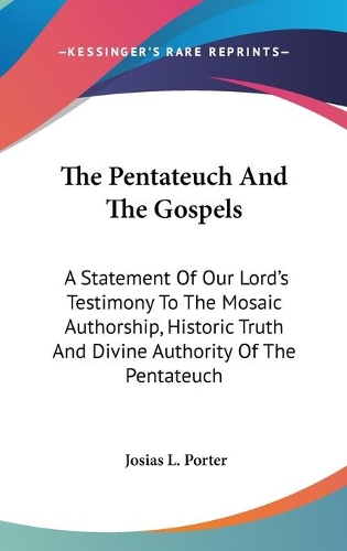 The Pentateuch And The Gospels