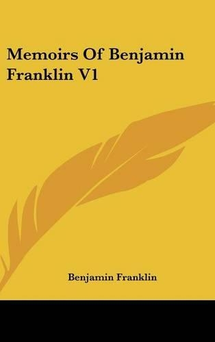 Memoirs Of Benjamin Franklin V1