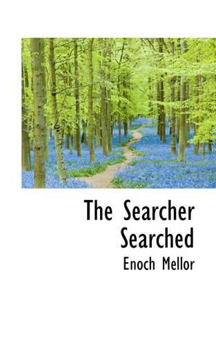 The Searcher Searched