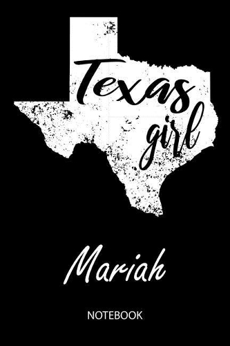 Texas Girl - Mariah - Notebook