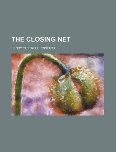 The Closing Net