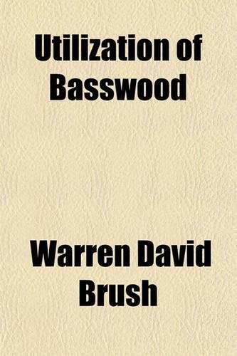 Utilization of Basswood