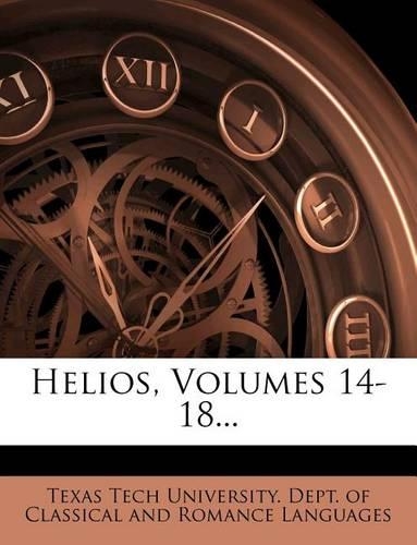 Helios, Volumes 14-18...