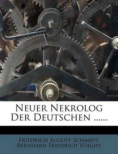 Neuer Nekrolog Der Deutschen ......: (German)