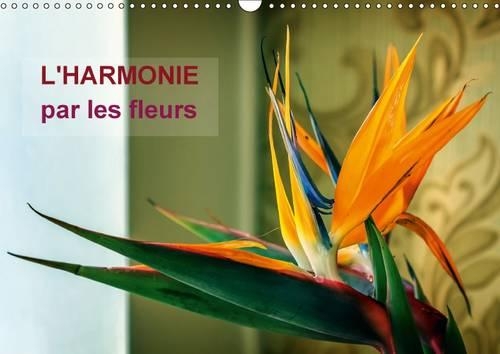 L'Harmonie Par Les Fleurs 2017