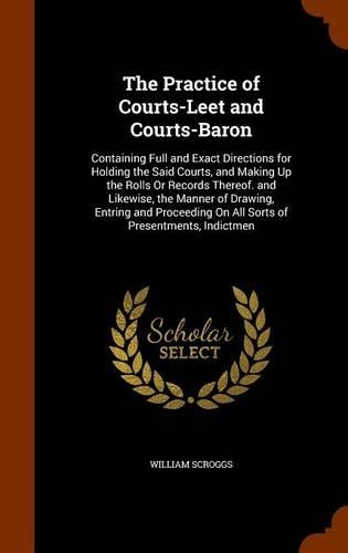The Practice of Courts-Leet and Courts-Baron