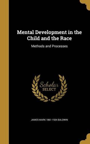 Mental Development in the Child and the Race