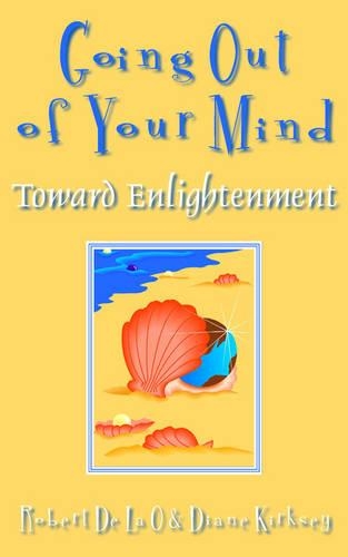 Going Out of Your Mind: Toward Enlightenment(English)
