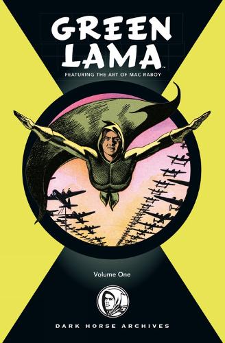 Complete Green Lama Featuring The Art Of Mac Raboy, The Volume 1