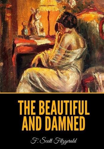 The Beautiful and Damned