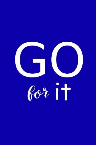 2019 Weekly Planner Motivational Saying Go For It 134 Pages