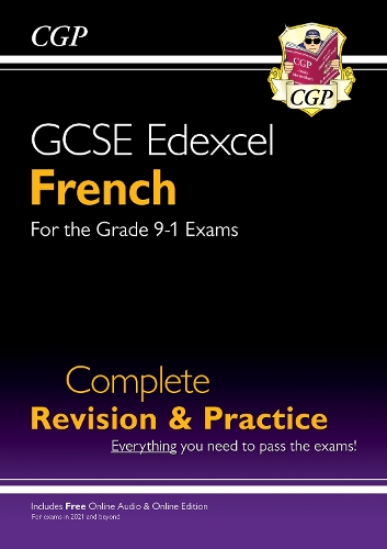 GCSE French Edexcel Complete Revision & Practice: with Online Edition & Audio (For exams in 2025): (CGP GCSE French 9-1 Revision)
