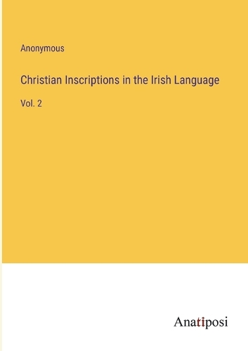 Christian Inscriptions in the Irish Language