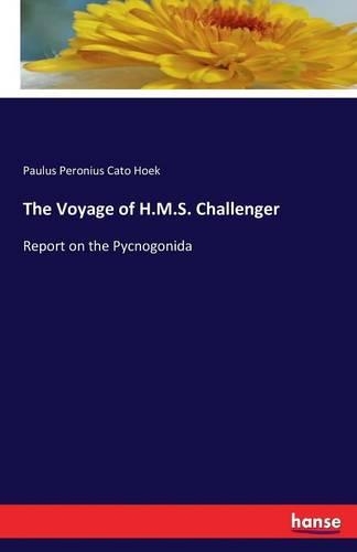 The Voyage of H.M.S. Challenger: Report on the Pycnogonida(English)