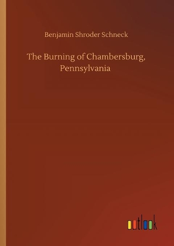 The Burning of Chambersburg, Pennsylvania