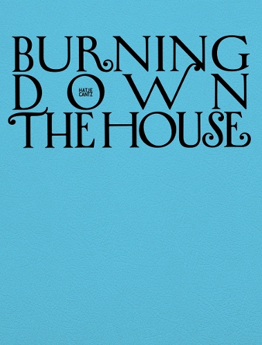 Burning Down the House (Bilingual edition): Rethinking Family
