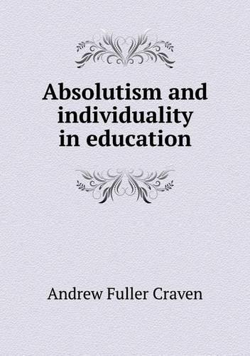 Absolutism and individuality in education