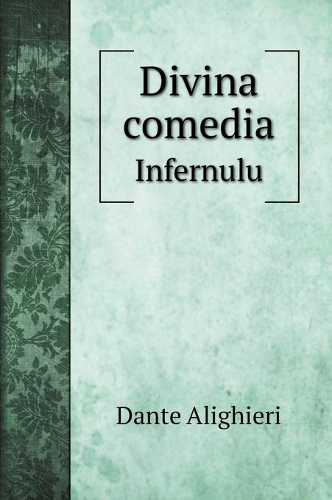 Divina comedia: Infernulu(Poetry Books)
