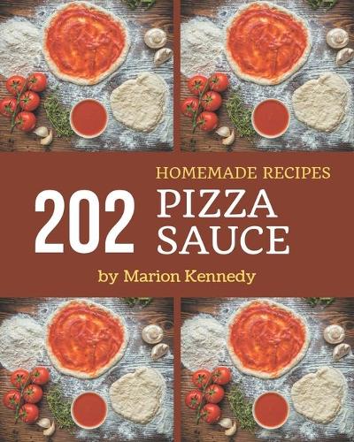 202 Homemade Pizza Sauce Recipes