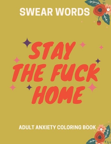 Stay the Fuck Home