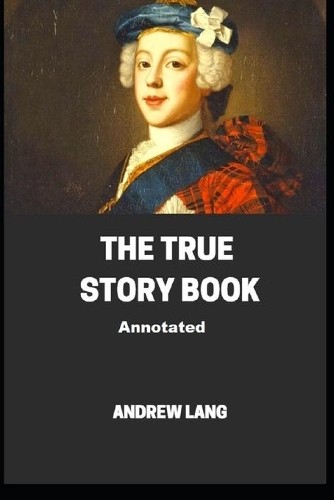 The True Story Book Annotated