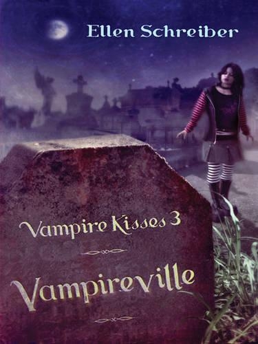 Vampire Kisses 3: Vampireville