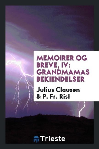 Memoirer Og Breve, IV