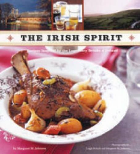 The Irish Spirit: Recipes Inspired by the Legendary Drinks of Ireland