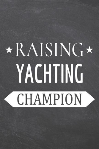 Raising Yachting Champion