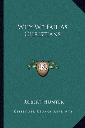 Why We Fail As Christians